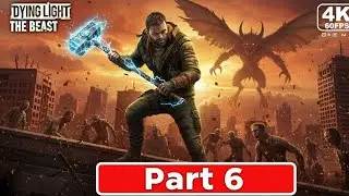 BEAST MODE MAXED! Dying Light The Beast Part 6 Walkthrough No Commentary