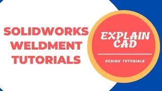 SOLIDWORKS 2022 WELDMENT TUTORIALS FOR BEGINNERS | WELDMENTS STRUTURAL MEMBER IN SOLIDWORKS |