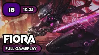 Fiora Full Gameplay #18 | League of Legends (Patch 10.25)