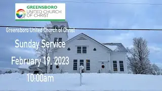 GUCCVT - Sunday Service - February 19, 2023