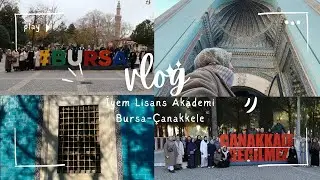 Bursa - Çanakkale Vlog || İYEM Lisans Akademi 