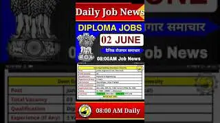 Diploma Jobs 2021&nbsp;Employment News&nbsp;June 02 | #YouTube Shots&nbsp;| Diploma Job Vacancy 2021