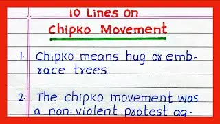 Few Lines on CHIPKO MOVEMENT | 10 Lines on CHIPKO MOVEMENT | Essay on CHIPKO MOVEMENT in English