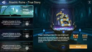 Akashic Ruins - True Story Chapter 7 Kawa Village 4 Mobile Legends Adventure