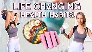 10 *NEW* HEALTH AND FITNESS HABITS THAT HAVE CHANGED MY LIFE!