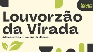 Louvores do culto da virada 2026
