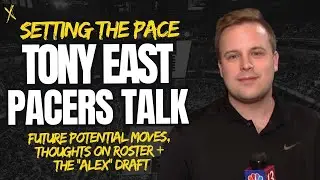 Tony East joins for a Pacers discussion! + The 