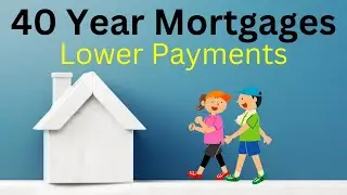 40 Year Mortgage Information