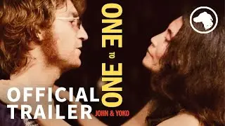One to One: John & Yoko - Official UK Trailer - In Cinemas & On Digital Now