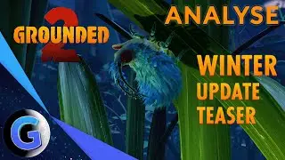 ANALYSE WINTER UPDATE TEASER ! (GROUNDED 2)
