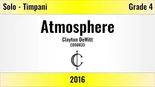Atmosphere by Clayton DeWitt (Grade 4, Timpani Solo)