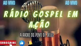 Transmissão ao vivo de RADIO GOSPEL EM AÇÃO