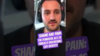 Shame and Pain: The Powerful Act of Publicly Discussing Gay Identity