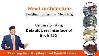 Understanding user interface of Revit 2021