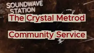 The Crystal Metrod - Community Service (2002)
