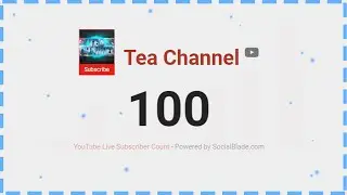 100 Подписчиков | Tea Channel