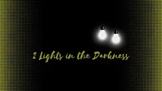 2 Lights in the Darkness celebrating Mother's Day