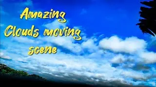 Amazing clouds moving scene | Cinetook |
