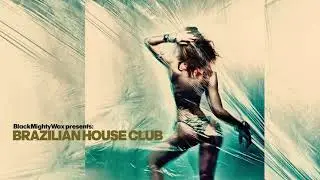Brazilian House Club |The Best Brazilian House Club Music