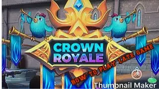 How to play late game on realm royal pro player tips