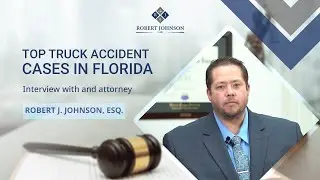 Top truck accident cases in florida.