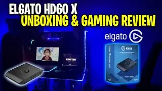 HOW TO SETUP Elgato HD60 X + FULL REVIEW | ELGATO UNBOXING & GAMING REVIEW |CAPTURE CARD UNDER 18K🤯🔥