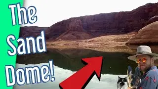 Lake Powell's Sand Dome! Navajo Canyon Part 2