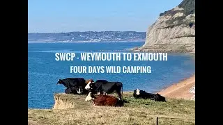 SWCP Part two - Weymouth to Exmouth. 60ish miles, 3 and a bit days wild camping.