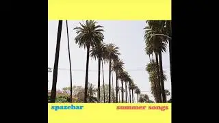 01 Why - spazebar - Summer Songs album