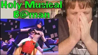 Holy Musical B@man - Act 1 Part 7 Reaction!