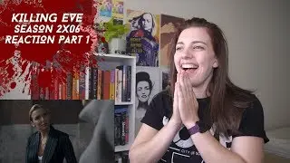 &laquo;Убивая Еву&raquo;, 2 сезон, 6 серия &laquo;Надеюсь, вам понравится миссионерская поза&raquo; РЕАКЦИЯ, часть 1