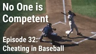 Cheating in Baseball - Ep. 32