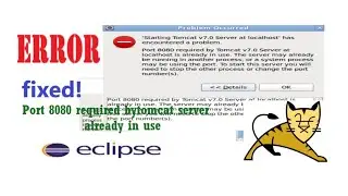 Port 8080 is already in use| How to change Apache Tomcat|  Port Number| Tomcat Error| Eclipse|Java