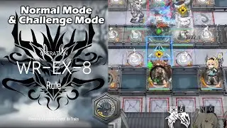 [Arknights] Who is Real Rerun | WR-EX-8 (Normal & Challenge Mode)