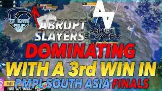 PMPL SOUTH ASIA FINALS | Abrupt Slayers DOMINATING WITH 3 WINS