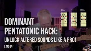 Unlocking Altered Harmony with Simple Dominant Pentatonics - Lesson 1 - I to IV
