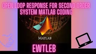 Open loop second order matlab coding