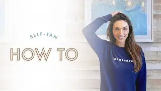 How to Self-Tan Face