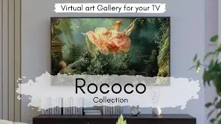 Rococo Art Collection for your TV | Virtual Art Gallery | 1 Hr | 4K Ultra HD