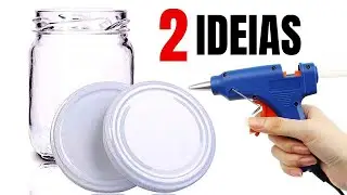 POTES DE VIDRO DECORADO| 2 IDEIAS CRIATIVAS COM POTES DE CONSERVA