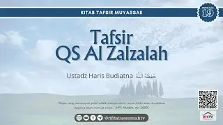 Tafsir QS Al Zalzalah - Ustadz Haris Budiatna حَفِظَهُ الله