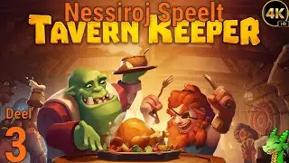 [4K] Tavern Keeper - Deel 3 - Halflington
