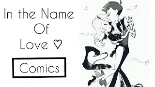 In the Name Of Love | Charlastor | Comics + Imagenes al Final 💕