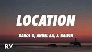 KAROL G, Anuel AA, J. Balvin - LOCATION