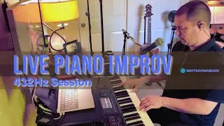 Live Piano Improv 432Hz: Relaxing Music | Matt Savina 🎹