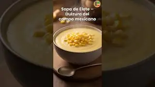 Corn Soup Recipe | Mexican Soups | A Spoonful of Soup | #MexicanRecipes
