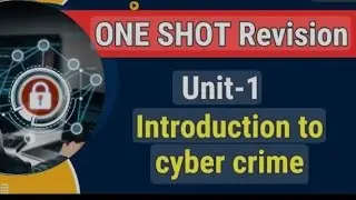 Cyber Security unit 1 oneshot ||cyber crime || B.tech and diploma|| according to aktu new syllabus