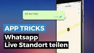 Whatsapp: Live Standort teilen in nur wenigen Schritten