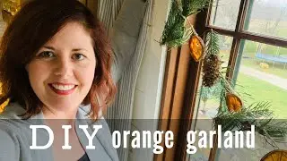 DIY Christmas Decorations | Dried ORANGE Garland