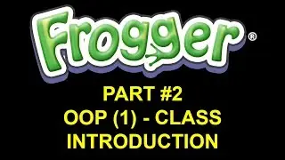 Frogger SFML OOP Tutorial #002 - Becoming OOP Part 1 - Class Introduction